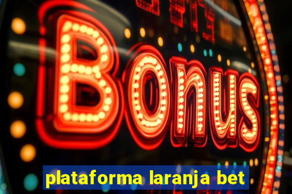 plataforma laranja bet